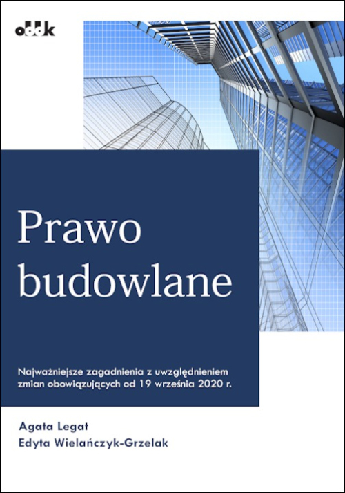 Prawo budowlane Najważniejsze zagadnienia z uwzględnieniem zmian