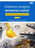 Szkolenie wstępne. Instruktaż ogólny – ukraińska wersja językowa, lektor