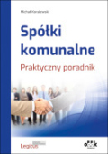 Spółki komunalne. Praktyczny poradnik