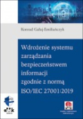 Wdrożenie systemu zarządzania bezpieczeństwem informacji zgodnie z normą ISO/IEC 27001:2019 (z suplementem elektronicznym)