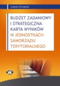 Budżet zadaniowy i strategiczna karta wyników w jednostkach samorządu terytorialnego
