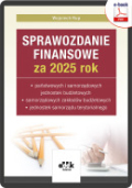 Sprawozdanie finansowe za 2025 rok państwowych i samorządowych jednostek budżetowych, samorządowych zakładów budżetowych, jednostek samorządu terytorialnego (e-book)

