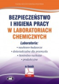 Bezpieczeństwo i higiena pracy w laboratoriach chemicznych. Laboratoria: naukowo-badawcze, doświadczalne dla przemysłu, kontrolno-ruchowe, produkcyjne (e-book)