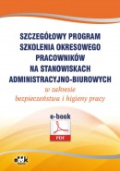 Szczegółowy program szkolenia okresowego pracowników na stanowiskach administracyjno-biurowych w zakresie bezpieczeństwa i higieny pracy (e-book)