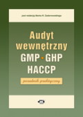 Audyt wewnętrzny GHP, GMP, HACCP – poradnik praktyczny