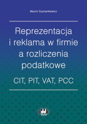 Reprezentacja i reklama w firmie a rozliczenia podatkowe
