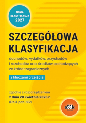 Szczegółowa klasyfikacja dochodów, wydatków, przychodów i rozchodów oraz środków pochodzących ze źródeł zagranicznych z kluczami przejścia zgodnie z rozporządzeniem z dnia 20 kwietnia 2026 r. (Dz.U. poz. 582)