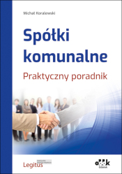 Spółki komunalne. Praktyczny poradnik