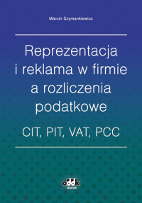 Reprezentacja i reklama w firmie a rozliczenia podatkowe
