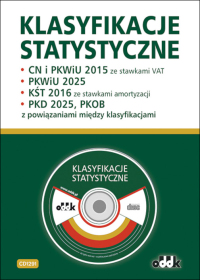 Klasyfikacje statystyczne: CN, PKWiU 2015 – ze stawkami VAT, PKWiU 2025, KŚT 2016 ze stawkami amortyzacji, PKD 2025, PKOB, z powiązaniami między klasyfikacjami – program komputerowy z roczną licencją (na płycie CD)