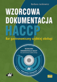 Wzorcowa dokumentacja HACCP. Bar gastronomiczny szybkiej obsługi (na płycie CD)