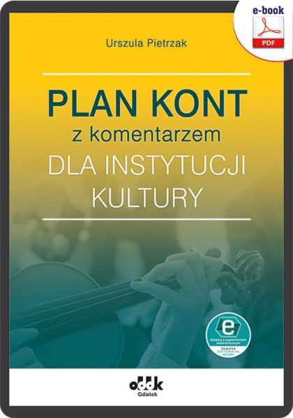 Plan kont z komentarzem dla instytucji kultury (e-book z suplementem elektronicznym)
