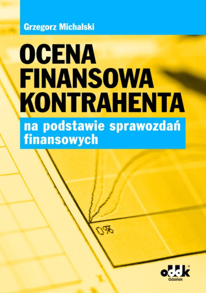 Ocena finansowa kontrahenta na podstawie sprawozdań finansowych