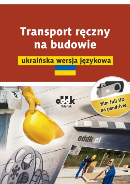 Transport ręczny na budowie – ukraińska wersja językowa (film na pendrivie)