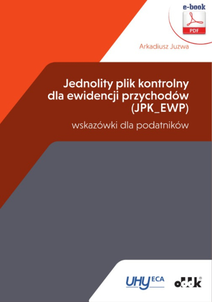 Jednolity plik kontrolny dla ewidencji przychodów (JPK_EWP) – wskazówki dla podatników (e-book)