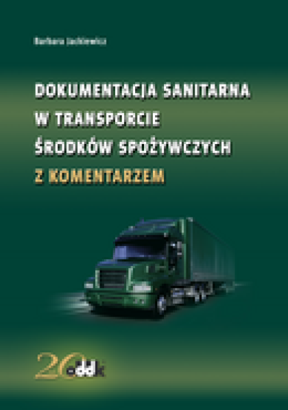 Dokumentacja sanitarna w transporcie środków spożywczych z komentarzem