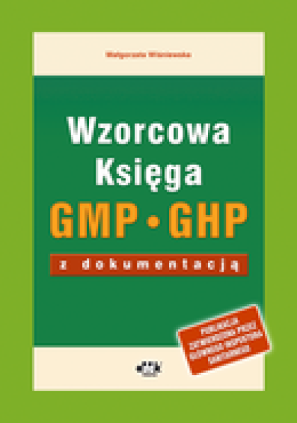 Wzorcowa Księga GMP/GHP z dokumentacją