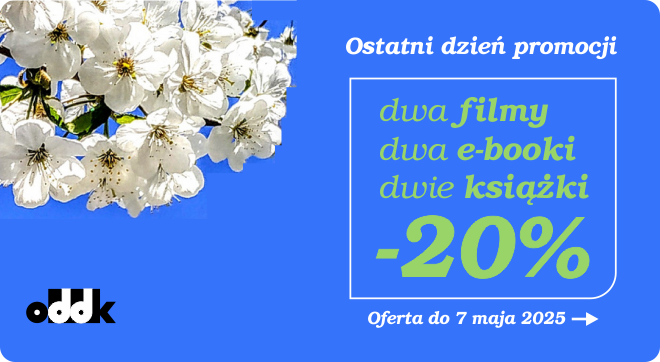 Ostatni dzień promocji: -20% przy zkupie 2 filmów, 2 książek, 2 e-booków