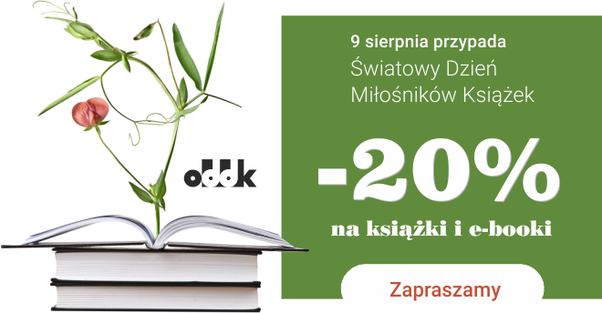 9.08. Dzień Miłóśników KSiążek - 20% na książki i e-booki