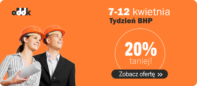 zapraszamy na Tydzień BHP w ODDK do  12 kwietnia